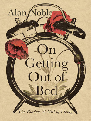 cover image of On Getting Out of Bed